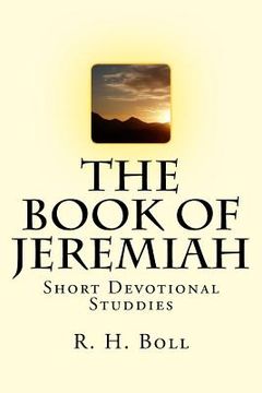 portada The Book of Jeremiah: Short Devotional Studdies (en Inglés)