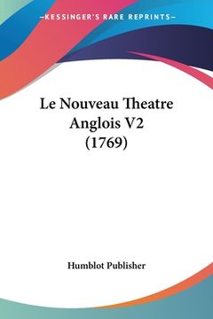 portada Le Nouveau Theatre Anglois V2 (1769) (in French)