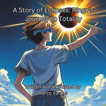 portada A Story of Eclipses: Ringo's Journey to Totality (en Inglés)