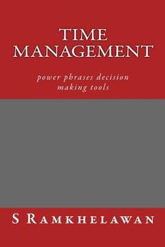 portada Time Management: power phrases decision making tools (en Inglés)