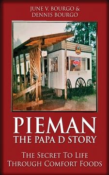portada Pieman - The Papa D Story: The Secret To Life Through Comfort Foods (en Inglés)