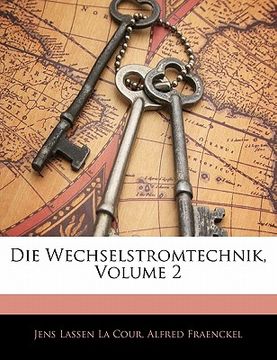 portada Die Wechselstromtechnik, Volume 2 (in German)
