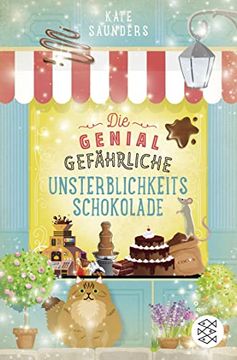 portada Die Genial Gefährliche Unsterblichkeitsschokolade (in German)