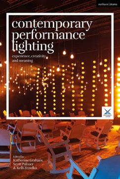 portada Contemporary Performance Lighting: Experience, Creativity and Meaning (Performance and Design) (en Inglés)