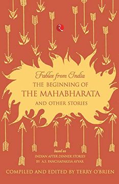 portada Fables From India: The Beginning of the Mahabharata and Other Stories (en Inglés)
