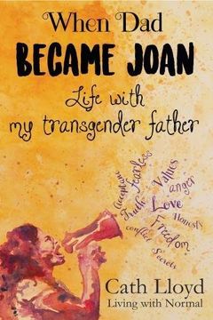 portada When Dad Became Joan: Life with My Transgender Father (en Inglés)