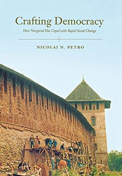 portada Crafting Democracy: How Novgorod has Coped With Rapid Social Change (en Inglés)