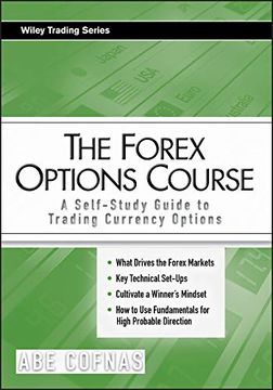 portada The Forex Options Course: A Self-Study Guide to Trading Currency Options (Wiley Trading) (en Inglés)