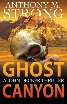 portada Ghost Canyon: 7 (The John Decker Supernatural Thriller Series) (in English)