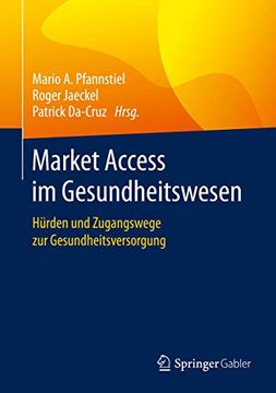 portada Market Access im Gesundheitswesen: Hürden und Zugangswege zur Gesundheitsversorgung (en Alemán)