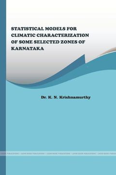 STATISTICAL MODELS FOR CLIMATIC CHARACTERIZATION OF SOME SELECTED ZONES OF KARNATAKA (en Inglés)