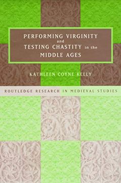 portada Performing Virginity and Testing Chastity in the Middle Ages