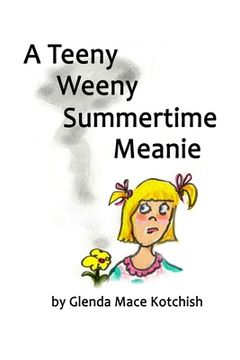 portada A Teeny Weeny Summertime Meanie (en Inglés)