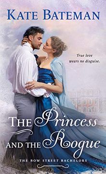 portada The Princess and the Rogue: A bow Street Bachelors Novel (en Inglés)