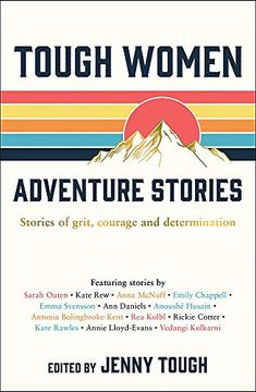 portada Tough Women Adventure Stories: Stories of Grit, Courage and Determination (en Inglés)
