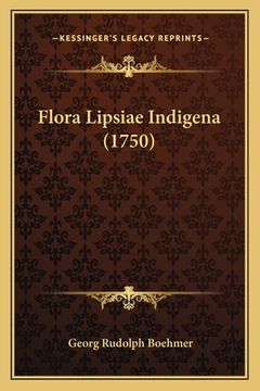 portada Flora Lipsiae Indigena (1750) (in Latin)