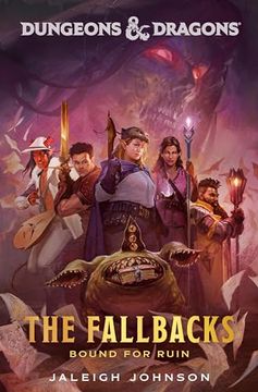 portada Dungeons & Dragons: The Fallbacks: Bound for Ruin (en Inglés)