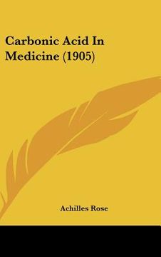 portada carbonic acid in medicine (1905) (in English)