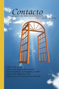 portada Contacto: Como Guiar a las Almas en su Transito a la luz (in Spanish)