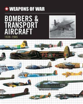 portada Weapons of War Bombers Transport Aircraft 1939-1945 