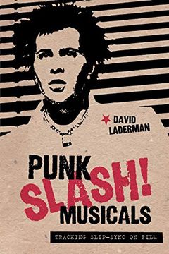 portada Punk Slash! Musicals: Tracking Slip-Sync on Film (en Inglés)