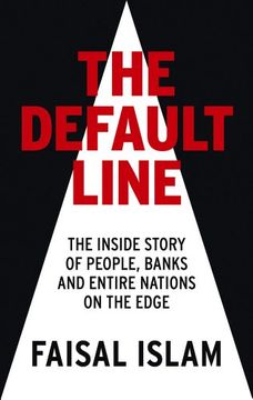 portada The Default Line: The Inside Story of People, Banks and Entire Nations on the Edge