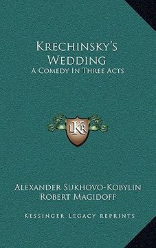 portada krechinsky's wedding: a comedy in three acts
