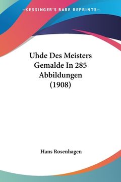 portada Uhde Des Meisters Gemalde In 285 Abbildungen (1908) (in German)