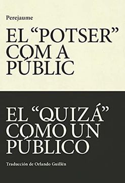 portada El "Potser" com a Públic - el "Quizá" Como un Público: 7 (Quarteres) (in Spanish)