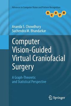 portada Computer Vision-Guided Virtual Craniofacial Surgery: A Graph-Theoretic and Statistical Perspective (en Inglés)