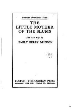 portada The little mother of the slums, and other plays (en Inglés)