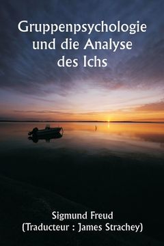 portada Gruppenpsychologie und die Analyse des Ichs (in German)