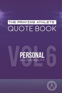 portada The Praying Athlete Quote Book Vol. 6 Personal Accountability (en Inglés)
