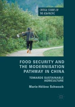 portada Food Security and the Modernisation Pathway in China: Towards Sustainable Agriculture (en Inglés)
