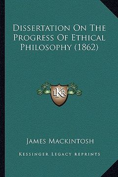 portada dissertation on the progress of ethical philosophy (1862) (en Inglés)
