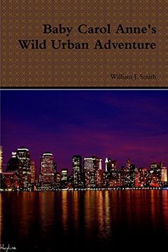 portada Baby Carol Anne's Wild Urban Adventure