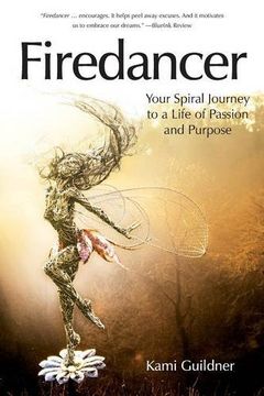portada Firedancer: Your Spiral Journey to a Life of Passion and Purpose