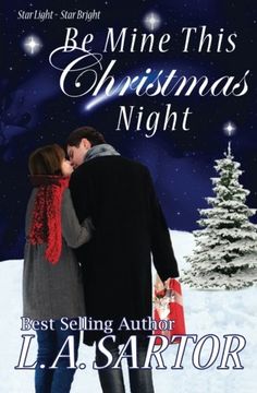 portada Be Mine This Christmas Night: Volume 1 (Star Light ~ Star Bright)