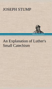 portada an explanation of luther's small catechism
