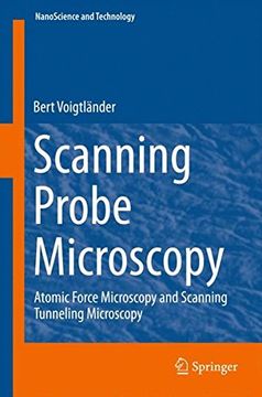 portada Scanning Probe Microscopy: Atomic Force Microscopy and Scanning Tunneling Microscopy (NanoScience and Technology) (en Inglés)
