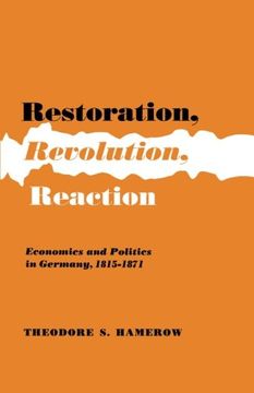 portada Restoration, Revolution, Reaction: Economics and Politics in Germany 1815-1871 (en Inglés)