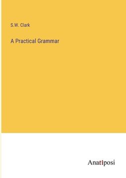 portada A Practical Grammar (in English)