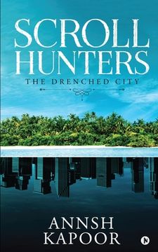 portada Scroll Hunters: The Drenched City (en Inglés)