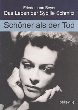 portada Schöner als der Tod: Das Leben der Sybille Schmitz (en Alemán)