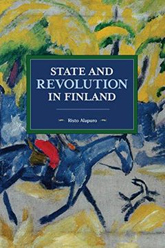 portada State and Revolution in Finland (Historical Materialism) (en Inglés)