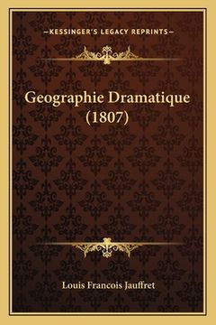 portada Geographie Dramatique (1807) (en Francés)