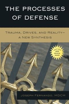portada The Processes of Defense: Trauma, Drives, and Reality a new Synthesis 
