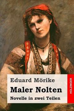 portada Maler Nolten: Novelle in zwei Teilen (in German)