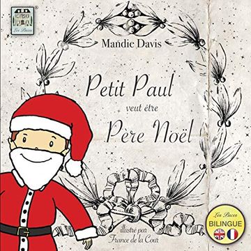 portada Petit Paul Veut Être Pere Noël: Little Paul Wants to be Father Christmas