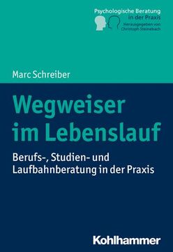 portada Wegweiser Im Lebenslauf: Berufs-, Studien- Und Laufbahnberatung in Der PRAXIS (en Alemán)